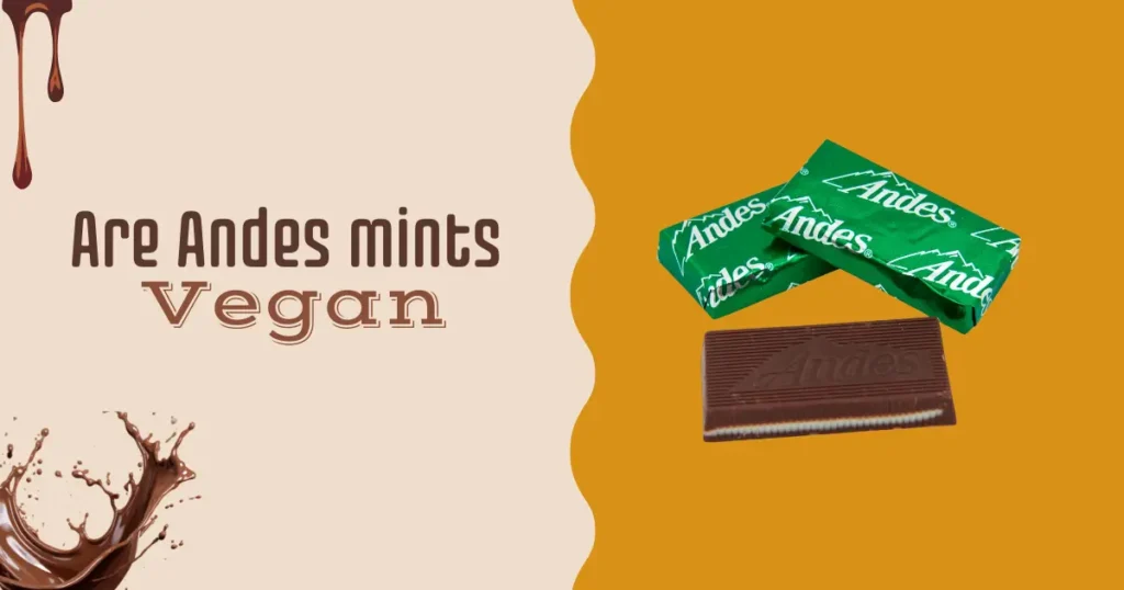 Are Andres Mints Vegan ?