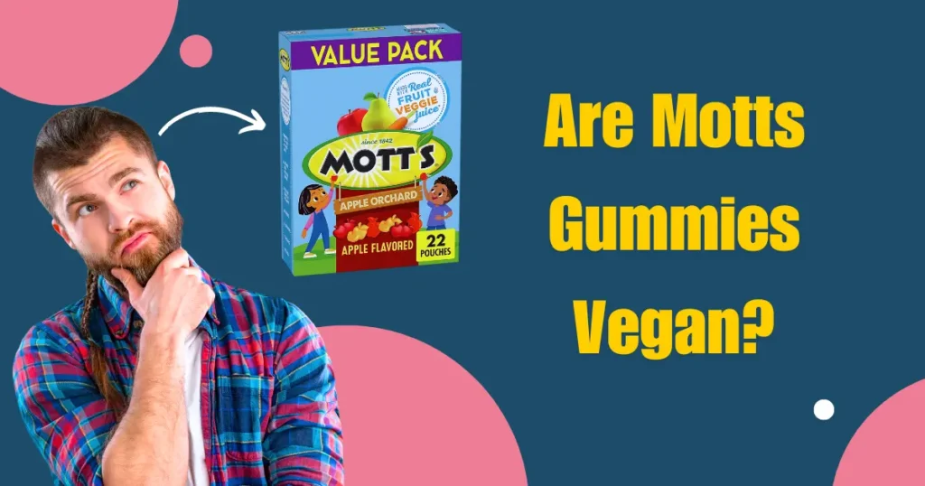 Are Motts Gummies Vegan