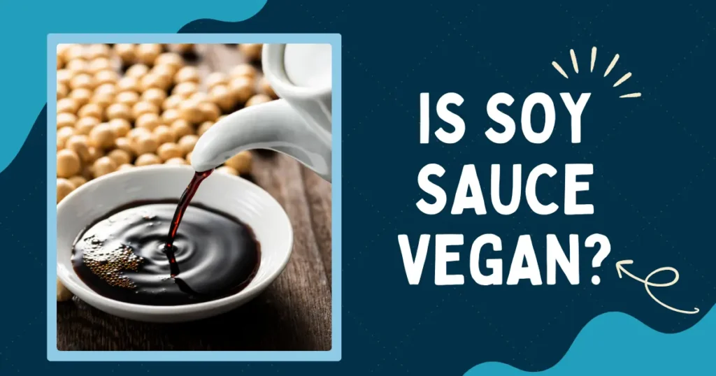 Is Soy sauce Vegan