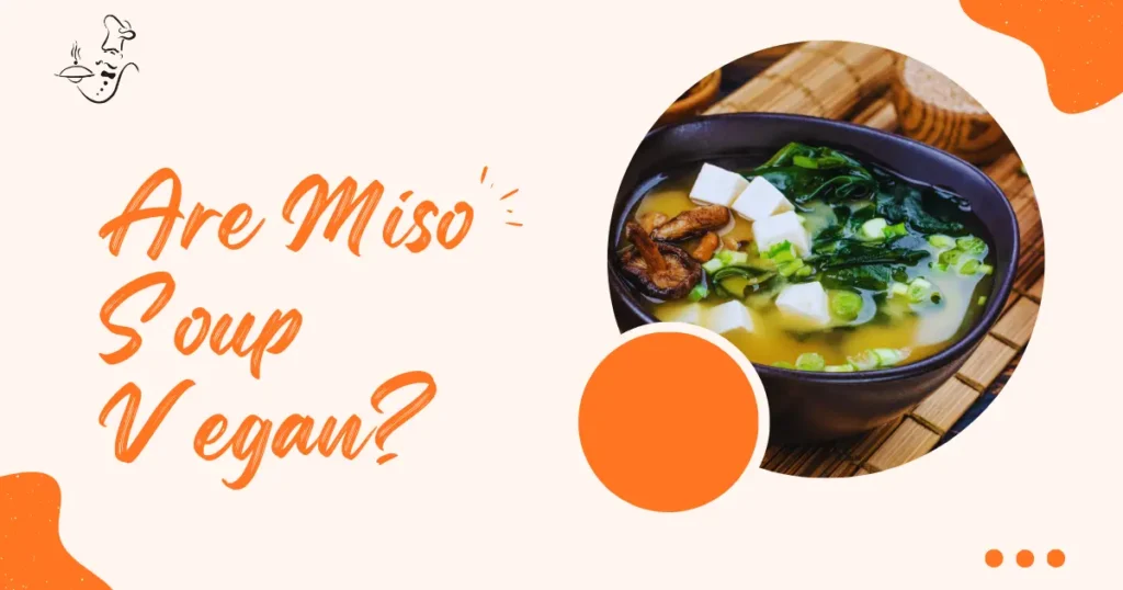Are Miso Soup Vegan