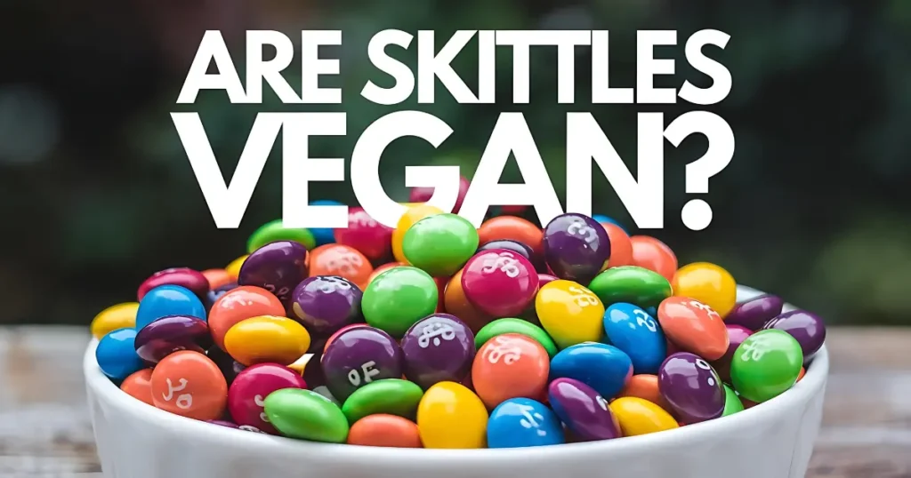 Are Skittles Vegan?