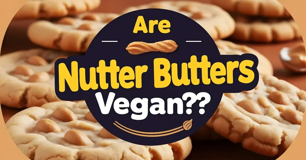 Are Nutter Butters Vegan?