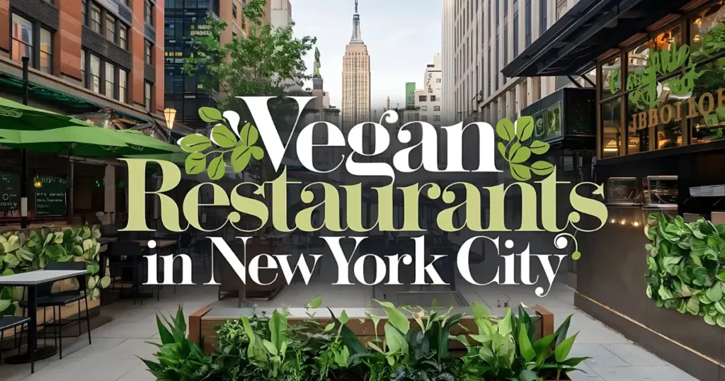 Vegan Restaurants In New York City